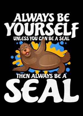 Always Be Yourself Seal