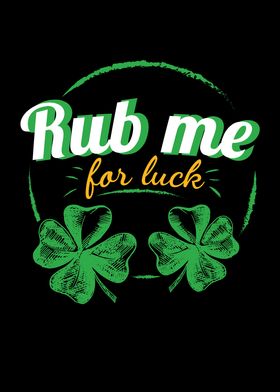 Rub Me For Luck