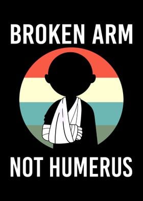 Funny Broken Arm Humerus