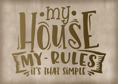 My House My Rules Poster By XandYart Displate   D193e4507295b4afc73cd59ca4abeb84 Dc2ba00b33bd15248fcdd53814eae2e1 