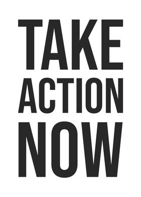 Take Action Now