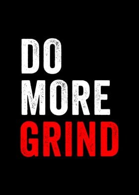 Do More Grind