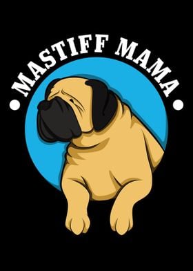 Mastiff Mama