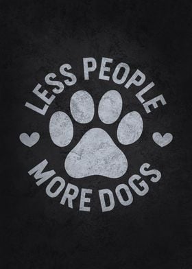 Less People More Dogs