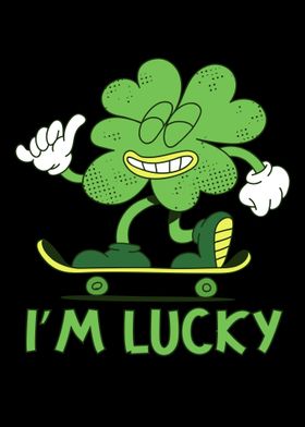 Im Lucky Funny Shamrock