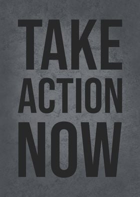 Take Action Now