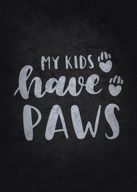 My Kids Have Paws Dogs