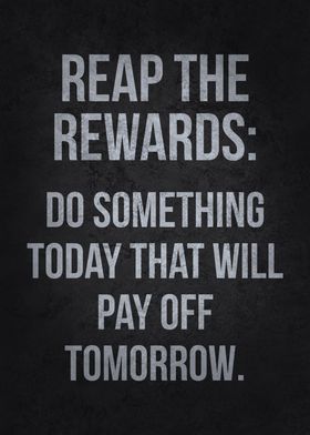 Reap The Rewards