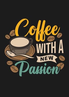 Coffee With New Passion