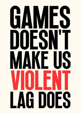 Games Dont Make Us Violent