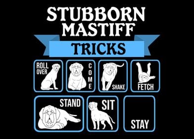 Stubborn Mastiff Tricks