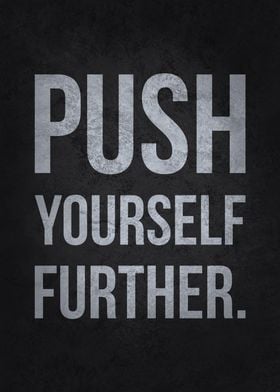 Push Yourself Further