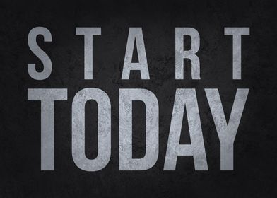 Start Today