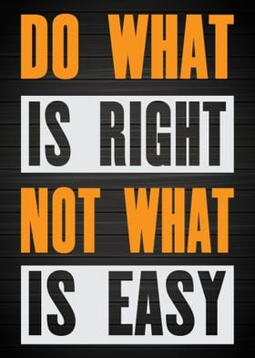 Do what is right 