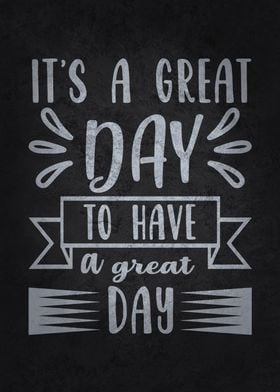 To Have A Great Day