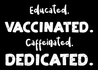 Educated Vaccinated Caff