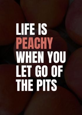 Inspirational Peachy Quote