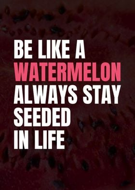 Inspirational Watermelon