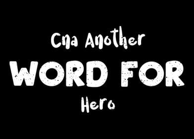 Cna Another Word For Hero