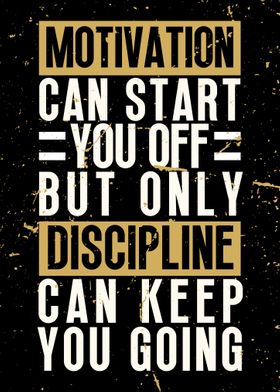 Motivation and Discipline