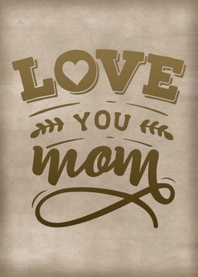 Love you mom