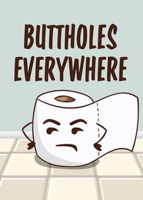 Buttholes Everywhere