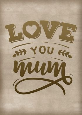 Love you mum