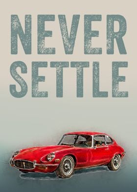 Motivational never settle