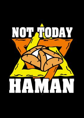 Not Today Haman Purim