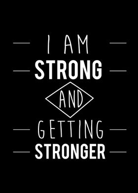 I am Strong and Stronger
