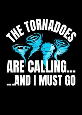 Tornadoes Are Calling