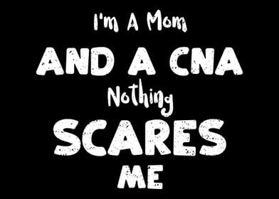 Im A Mom And A CNA Nothin