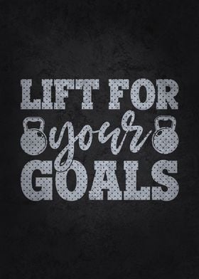 Lift For Your Goals