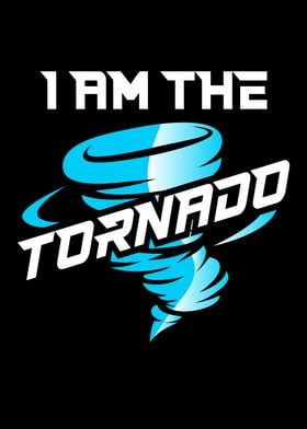 I Am The Tornado