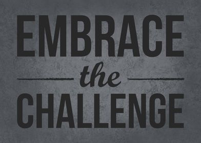 Embrace The Challenge