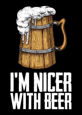 Im Nicer With Beer