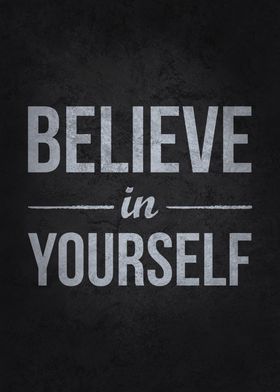 Believe In Yourself