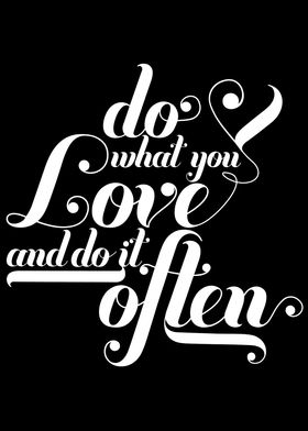 Do What You LOve