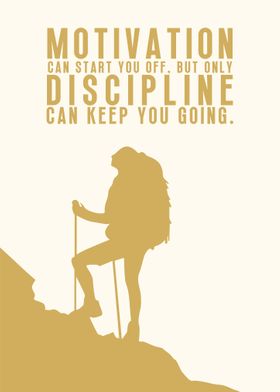 Motivation and Discipline