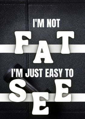 Im not fat 