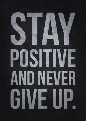 Stay Positive vs Give Up