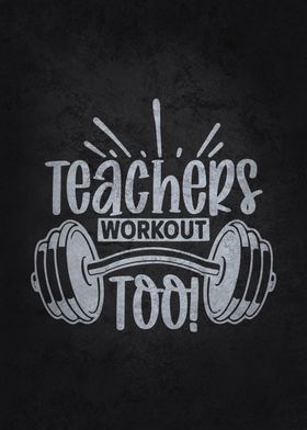 Teachers Workout Too