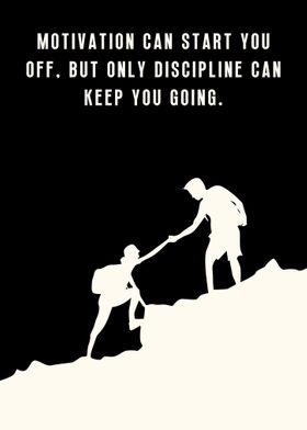 Motivation and Discipline