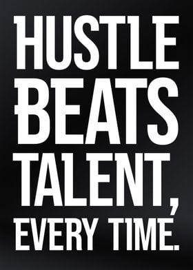 Hustle Beats Talent