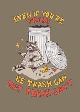 Be Trash Can