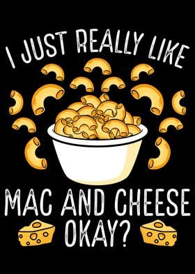 I really like mac and chee