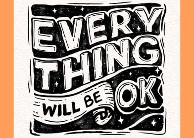 Everything Will Be Ok