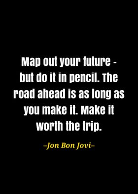 Jon Bon Jovi quote