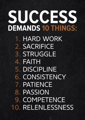 Success demands