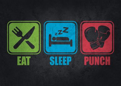 EAT SLEEP PUNCH